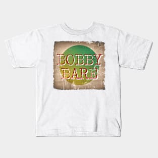 Bobby Bare Kids T-Shirt